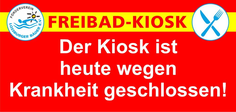 kiosk heute geschlossen